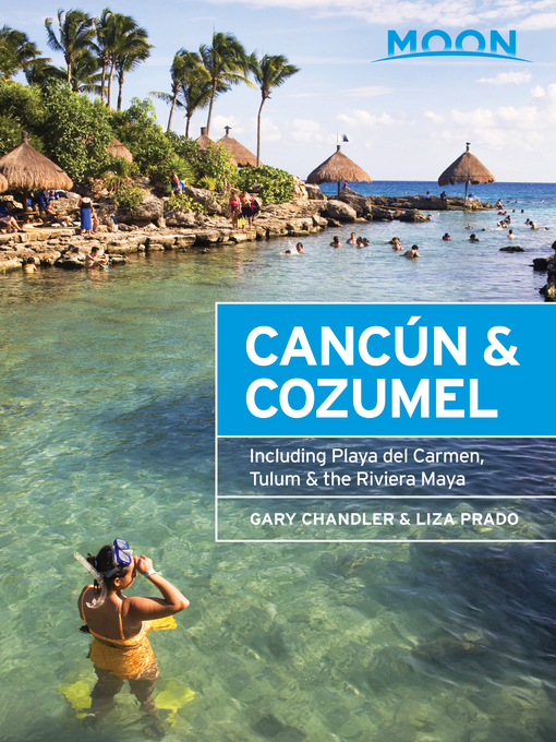 Title details for Moon Cancún & Cozumel by Gary Chandler - Available